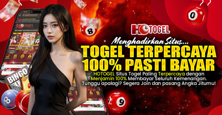 Hotogel Situs Togel Paling Terpercaya 100% Pasti Dibayar