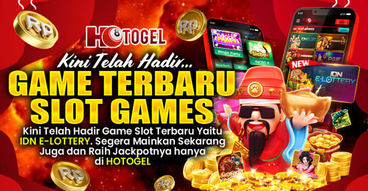 Telah Hadir Slot Online Terbaru IDN E-LOTTERY Di Hotogel